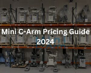 2024 Comprehensive Mini C-Arm Costs & Pricing Guide